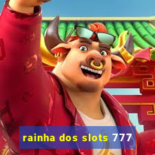 rainha dos slots 777